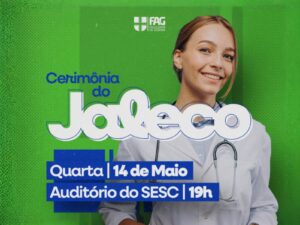 Cerimônia do Jaleco marca início da jornada acadêmica dos futuros profissionais de saúde da FAG